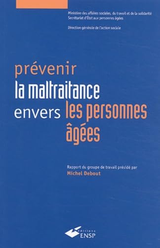 Prévenir la maltraitance envers les personnes âgées 9782859528706