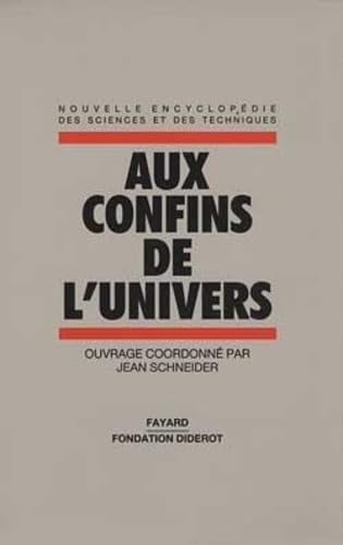 Encyclopédie des Sciences et Techniques, tome 7 : Aux confins de l'Univers 9782213019819