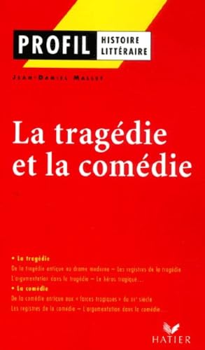 La Tragedie Et La Comedie 9782218736070