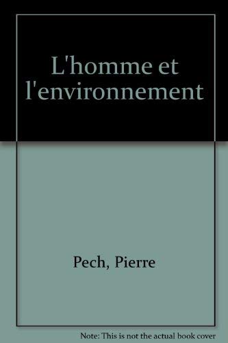 L'homme et l'environnement 9782130459262