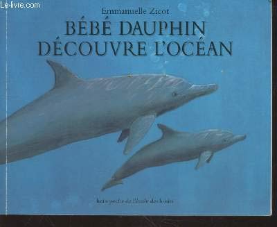 Bébé dauphin découvre l'océan 9782211052535