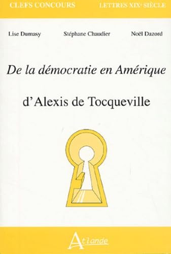De la démocratie en Amérique d'Alexis de Tocqueville 9782912232861