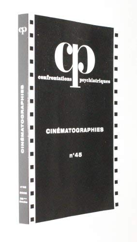 Confrontations psychiatriques n°45 : cinématographies [Board book] [Jan 01, 2005] Collectif 