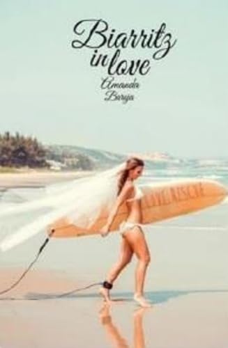 Biarritz in love 9782953233124