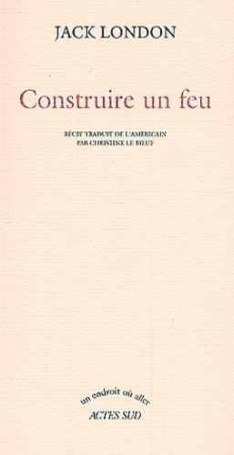 Construire un feu 9782742706471