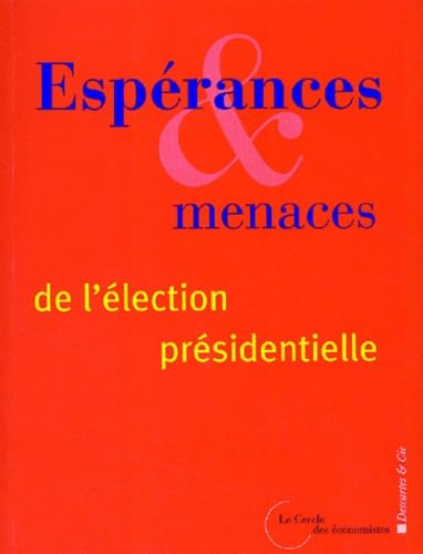 Esperances et menaces de l'élection présidentielle 9782844460295