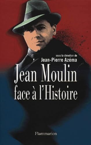 Jean Moulin face à l'Histoire 9782080680174