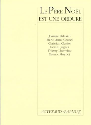 Pere Noel Est Une Ordure (le) 9782869430525