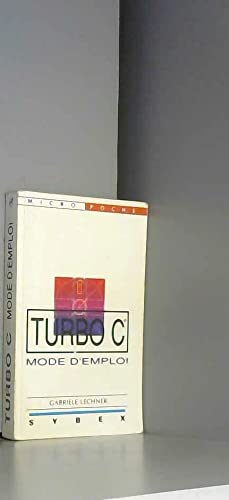 Turbo C : mode d'emploi 9782736104238