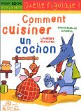 Comment Cuisiner Un Cochon 9782745901217