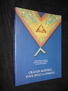 Grands maîtres vous avez la parole 