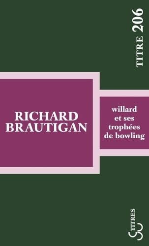 WILLARD ET SES TROPHEES DE BOWLING 9782267030860