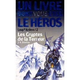 Loup* Ardent Tome 2 : Les Cryptes De La Terreur 9782070506743