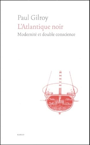 L'Atlantique noir : Modernité et double conscience 9782841620630