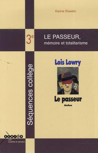 Le passeur: Mémoire et totalitarisme 9782866227760