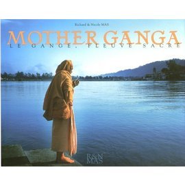 Mother Ganga - le Gange, fleuve sacré 9782952111805