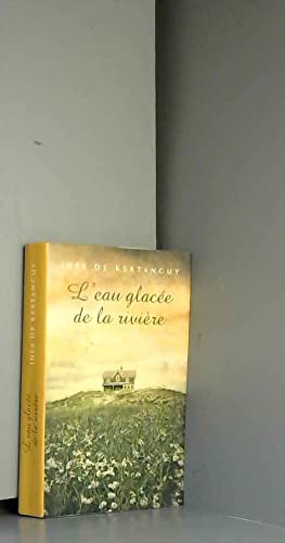 L'eau glacee de la riviere 9782298057997