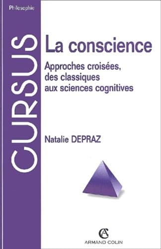 La conscience.: Approches croisées, des classiques aux sciences cognitives 9782200261139