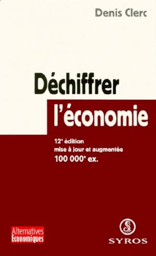 Dechiffrer l'économie 9782841463930