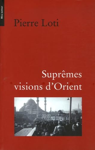 Suprêmes visions d'Orient 9782912019523