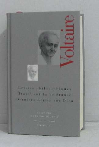LETTRES PHILOSOPHIQUES-ECRITS SUR DIEU-TRAITE SUR LA TOLERANCE 9782081212510