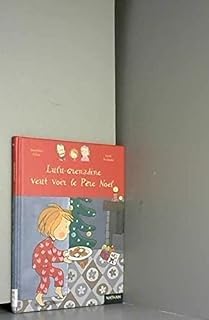 Lulu-Grenadine veut voir le Père Noël 9782092500750