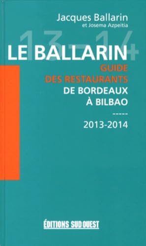 Ballarin 2013/2014 Guide Restaurants 9782817702834