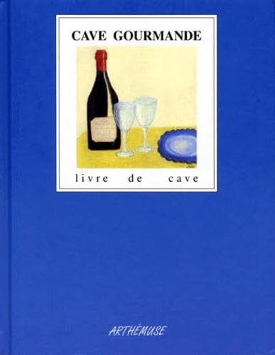 Cave gourmande: Livre de cave 9782915630190