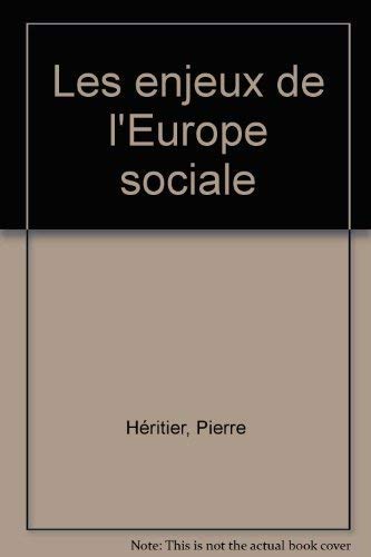 Les enjeux de l'Europe sociale 9782707120717