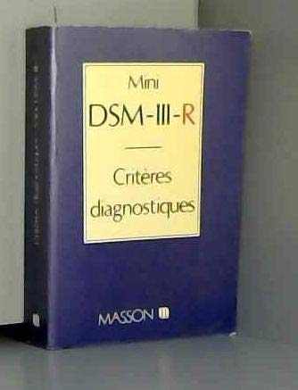 Mini DSM-III-R: Critères diagnostiques 9782225816307