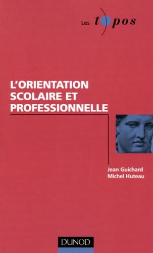 L'orientation scolaire et professionnelle 9782100485161