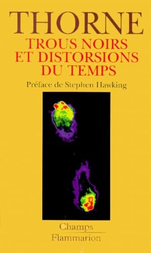 Trous noirs et distorsions du temps : l'héritage sulfureux d'Einstein 9782080814630