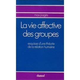 La Vie affective des groupes 9782040034993