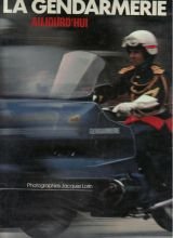La gendarmerie aujourd'hui 9782731208856