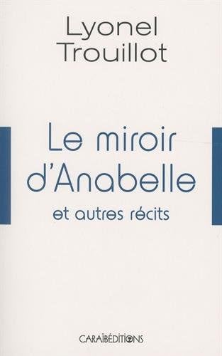 Le miroir d'Anabelle et autres récits 9782373110050