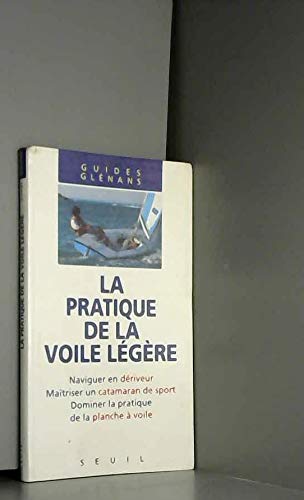 La Pratique de la voile légère 9782020208543