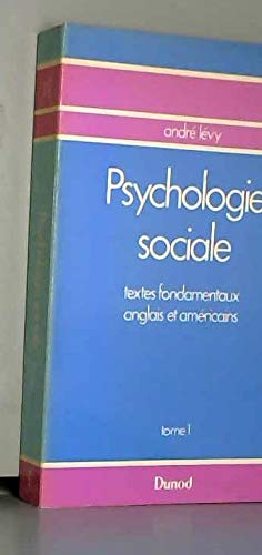 Psychologie sociale Textes fondamentaux anglais et americains Tome 1 9782040071592