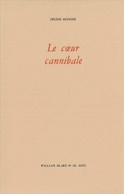 Le Coeur Cannibale 9782841031245