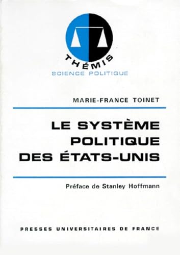 Le Système politique des États-Unis 9782130431558