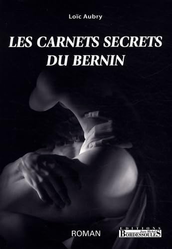Les carnets secrets du Bernin: Ou La Vérité dévoilée 9782916344430