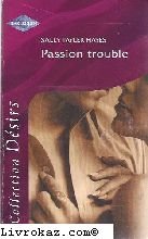 PASSION TROUBLE 9782280108065