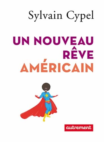 Un nouveau rêve américain 9782746740235
