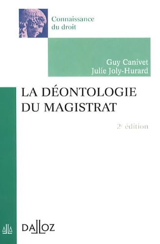 La déontologie du magistrat 9782247084074