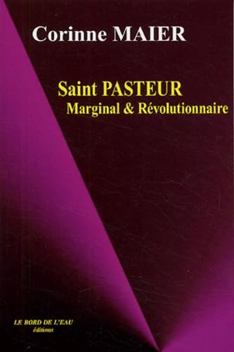 Saint Pasteur Marginal et Révolutionnaire 9782911803963