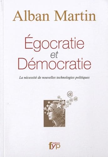 Egocratie Versus Démocratie 9782916571454