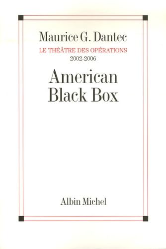 Le théâtre des opérations 2002-2006 - American Black Box 9782226170910