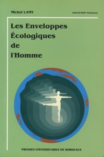 Les enveloppes écologiques de l'homme 9782867811487