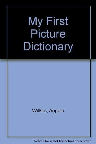 My First Picture Dictionary 9781855018747