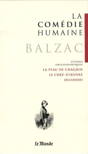 Le peau de chagrin ; Jésus-Christ en Flandre ; Melmoth réconcilié ; Le chef-d'oeuvre inconnu ; Gambara ; Massimilia Doni 9782351840221