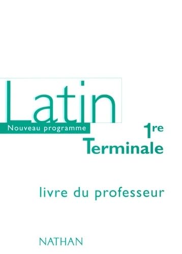 Latin 1re-Terminale: Livre du professeur 9782091728636